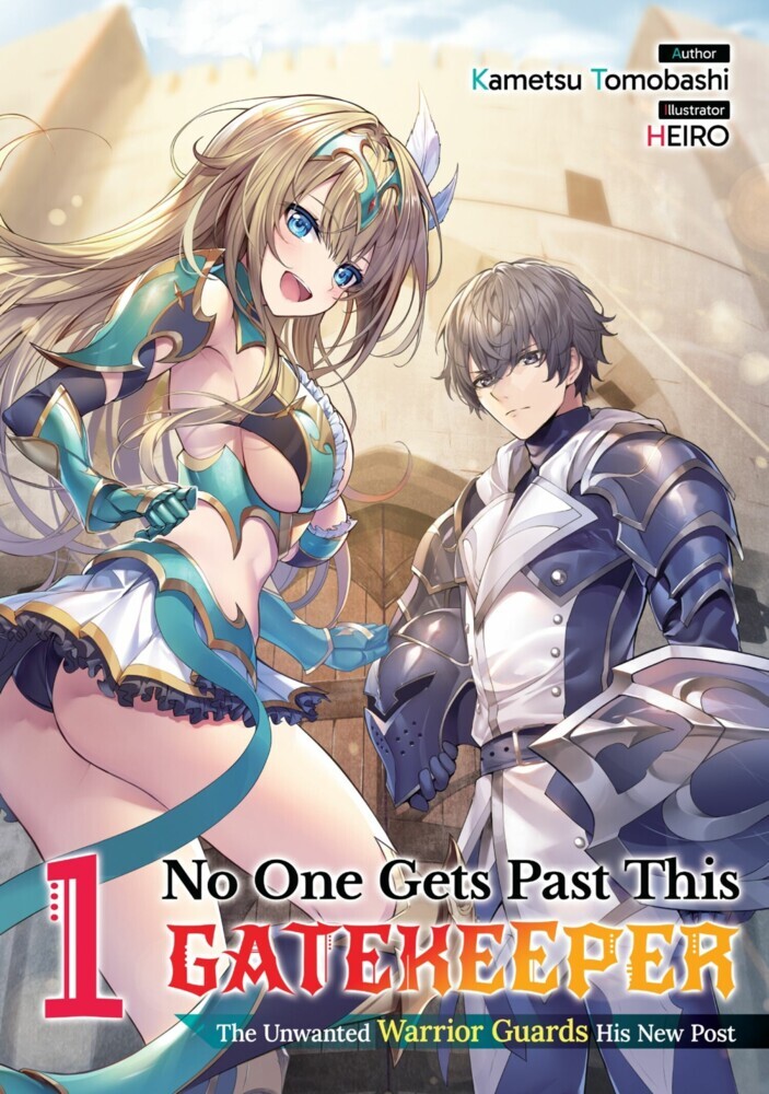 No One Gets Past This Gatekeeper: The Unwanted Warrior Guards His New Post Volume 1 main product photo
