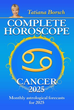 Complete Horoscope Cancer 2025