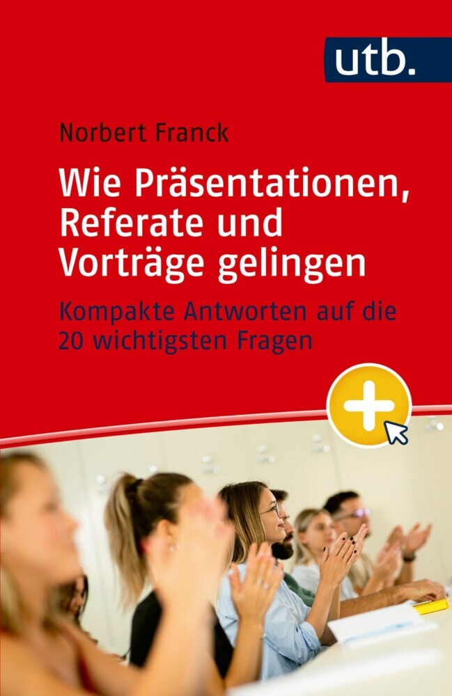 Mein nächster Auftritt: Wie Präsentationen, Referate und Vorträge gelingen main product photo