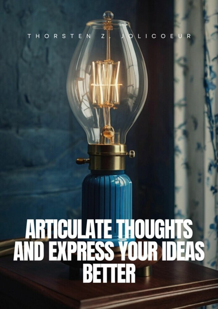 Articulate Thoughts and Express Your Ideas Better main product photo