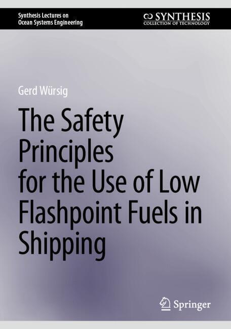 The Safety Principles for the Use of Low Flashpoint Fuels in Shipping main product photo