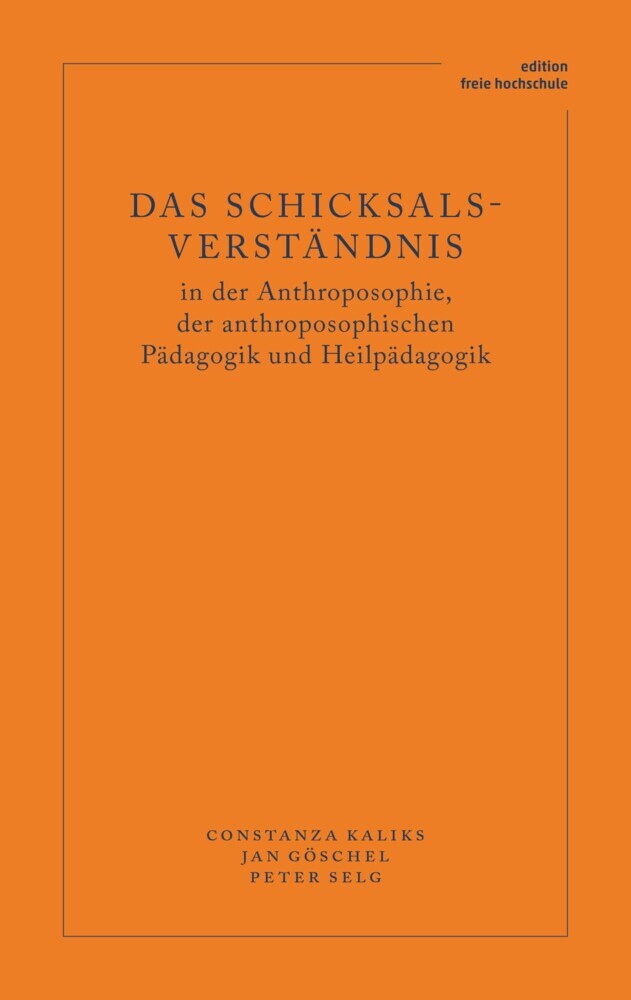 Das Schicksalsverständnis in der Anthroposophie, der anthroposophischen Pädagogik und Heilpädagogik main product photo