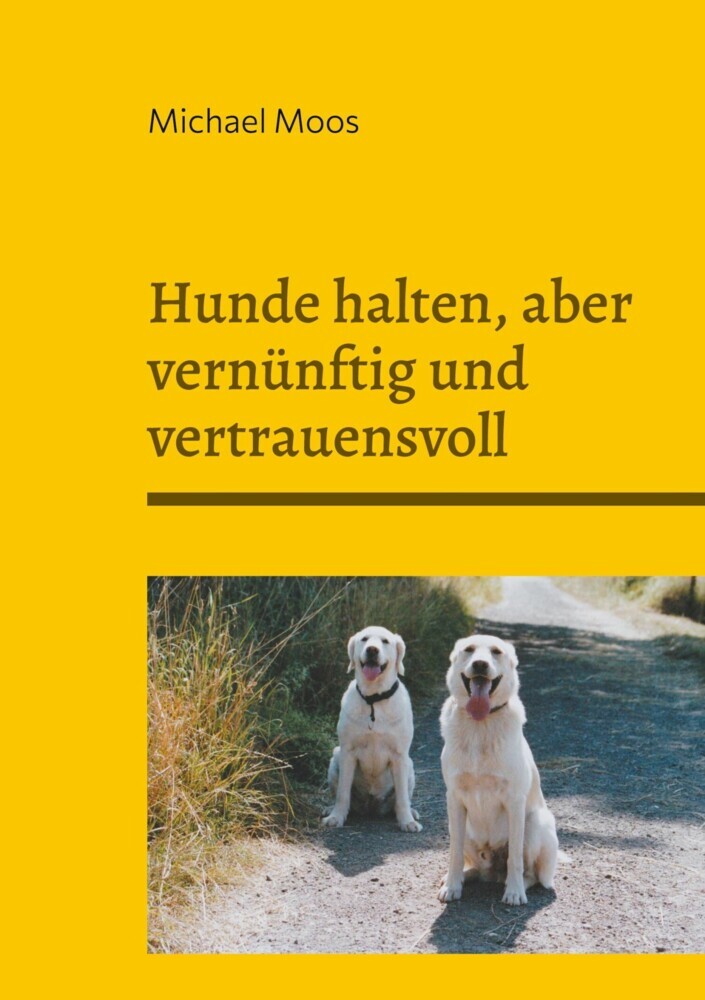 Hunde halten, aber vernünftig und vertrauensvoll main product photo