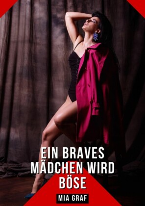 Ein braves Mädchen wird böse