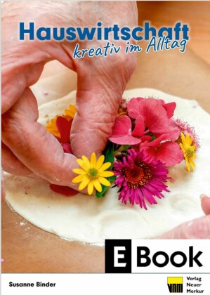 Hauswirtschaft - kreativ im Alltag