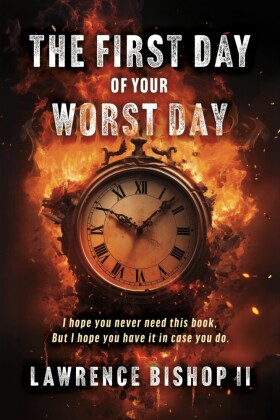 The First Day of Your Worst Day