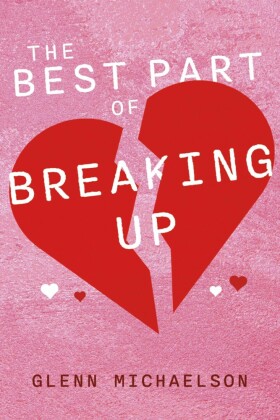 The Best Part Of Breaking Up