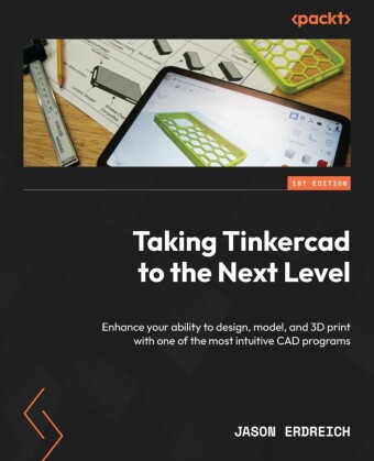Taking Tinkercad to the Next Level