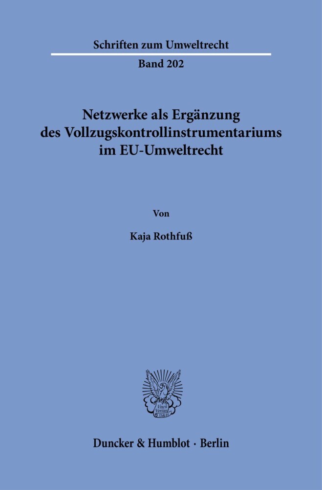 Netzwerke als Ergänzung des Vollzugskontrollinstrumentariums im EU-Umweltrecht. main product photo