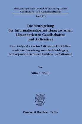 Die Neuregelung der Informationsübermittlung zwischen börsennotierten Gesellschaften und Aktionären.