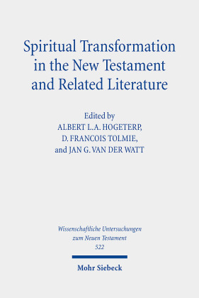 Spiritual Transformation in the New Testament and Related Literature