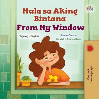 Mula sa Aking Bintana From My Window