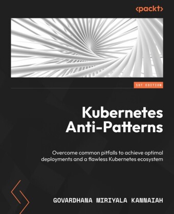 Kubernetes Anti-Patterns