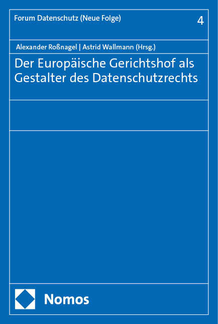 Der Europäische Gerichtshof als Gestalter des Datenschutzrechts main product photo