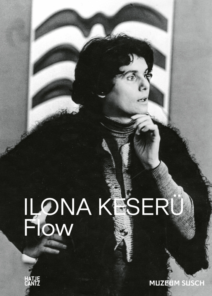 Ilona Keserü. FLOW - The Vibrant Legacy of a Pioneering Abstract Artist main product photo