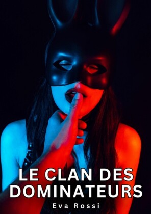 Le clan des dominateurs