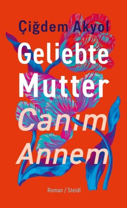 Geliebte Mutter - Can?m Annem