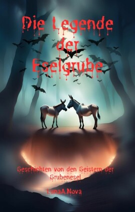 Die Legende der Eselgrube