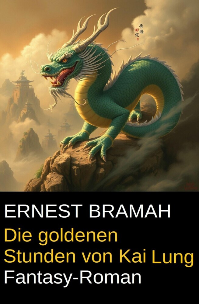 Die goldenen Stunden von Kai Lung: Fantasy-Roman main product photo