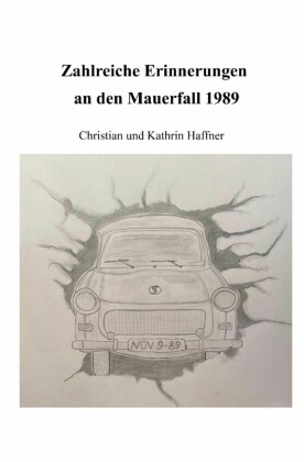 Zahlreiche Erinnerungen an den Mauerfall 1989