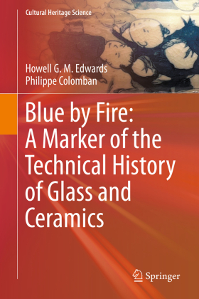 Blue by Fire: A Marker of the Technical History of Glass and C...