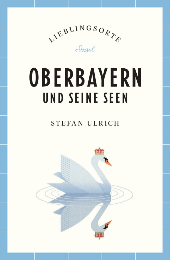 Oberbayern und seine Seen Reiseführer LIEBLINGSORTE main product photo