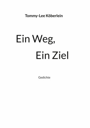 Ein Weg, Ein Ziel