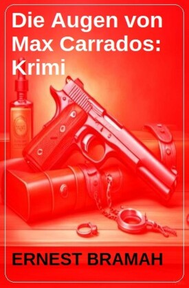 Die Augen von Max Carrados: Krimi