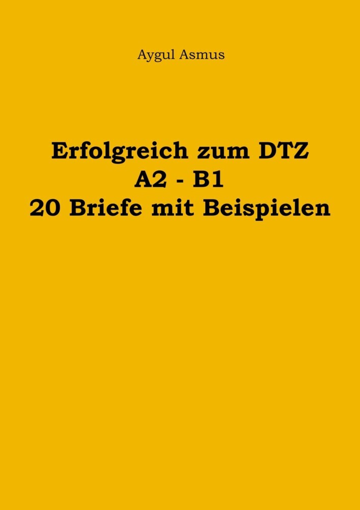 Erfolgreich zum DTZ A2 - B1 20 Briefe mit Beispielen main product photo