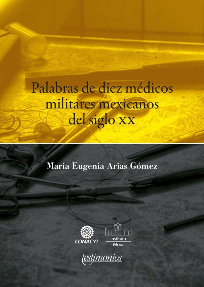 Palabras de diez médicos militares mexicanos del siglo XX main product photo
