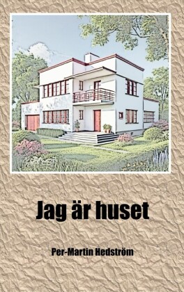 Jag är huset