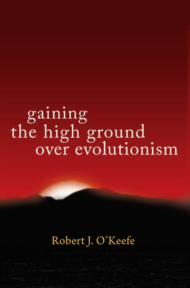 Gaining the High Ground over Evolutionism main product photo