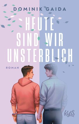 Heute sind wir unsterblich