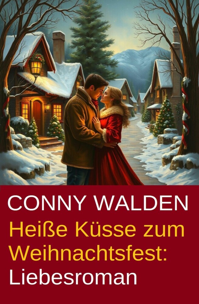 Heiße Küsse zum Weihnachtsfest: Liebesroman main product photo