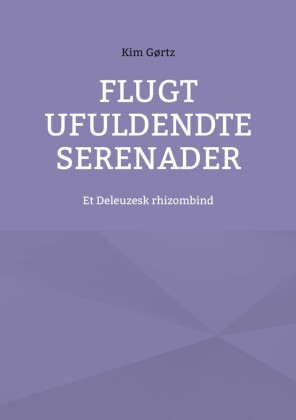 Flugt Ufuldendte serenader