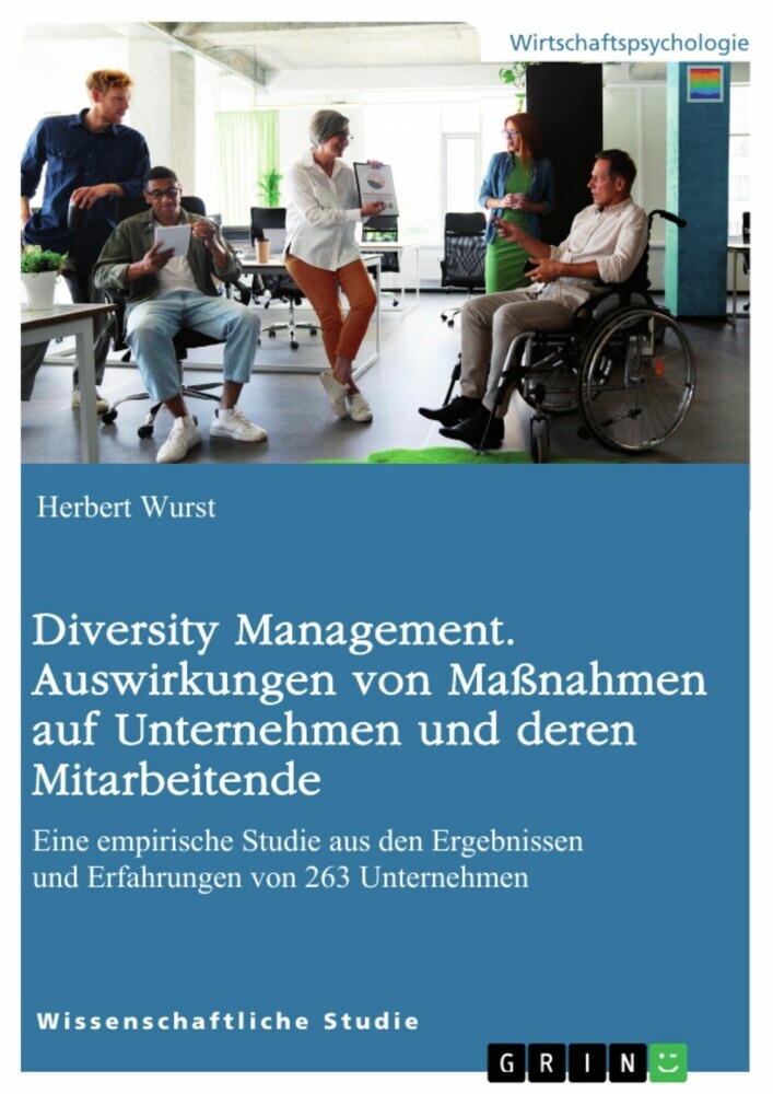 Diversity Management. Auswirkungen von Maßnahmen auf Unternehmen und deren Mitarbeitende main product photo