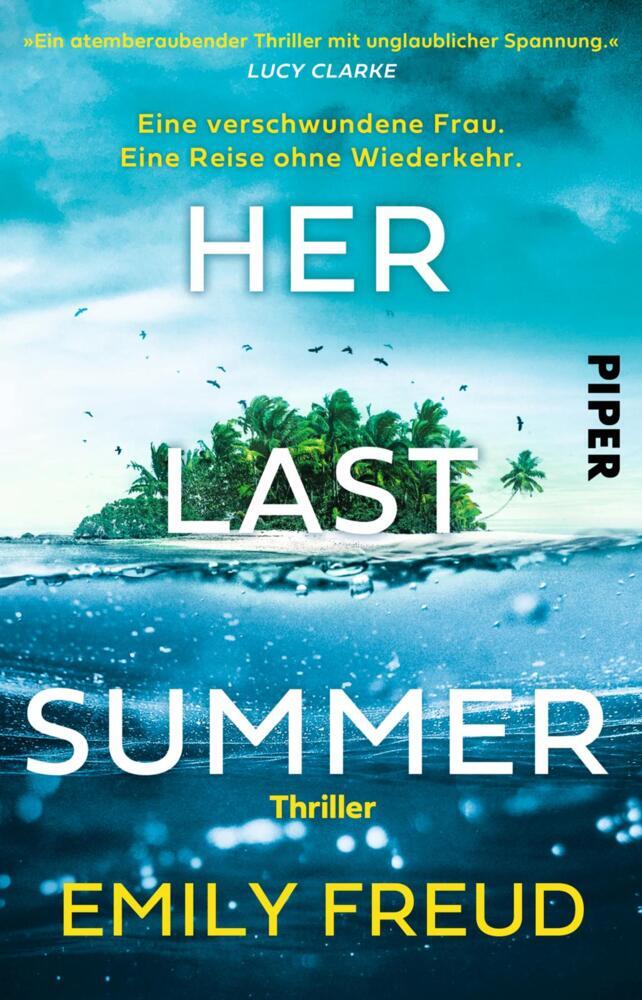 Her Last Summer - Eine verschwundene Frau. Eine Reise ohne Wiederkehr. main product photo