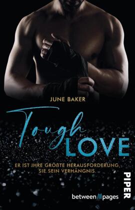 Tough Love - Er ist ihre größte Herausforderung, sie sein Verhängnis