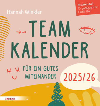 Teamkalender 2025/2026. Für ein gutes Miteinander