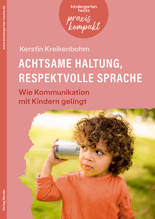 Achtsame Haltung, respektvolle Sprache. Wie Kommunikation mit Kindern gelingt main product photo