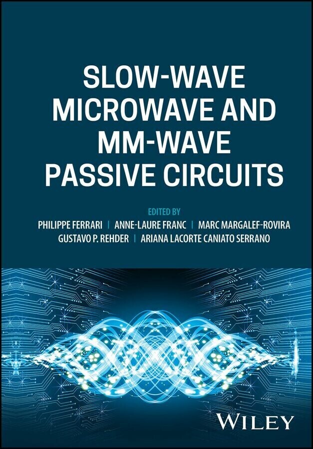 Slow-wave Microwave and mm-wave Passive Circuits main product photo