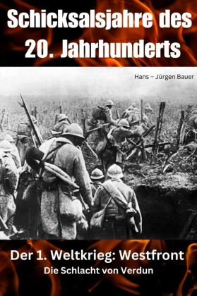 Schicksalsjahre des 20. Jahrhunderts