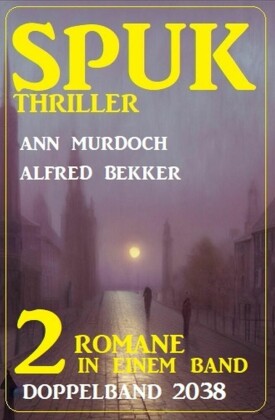 Spuk Thriller Doppelband 2038