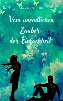 Vom unendlichen Zauber der Einfachheit