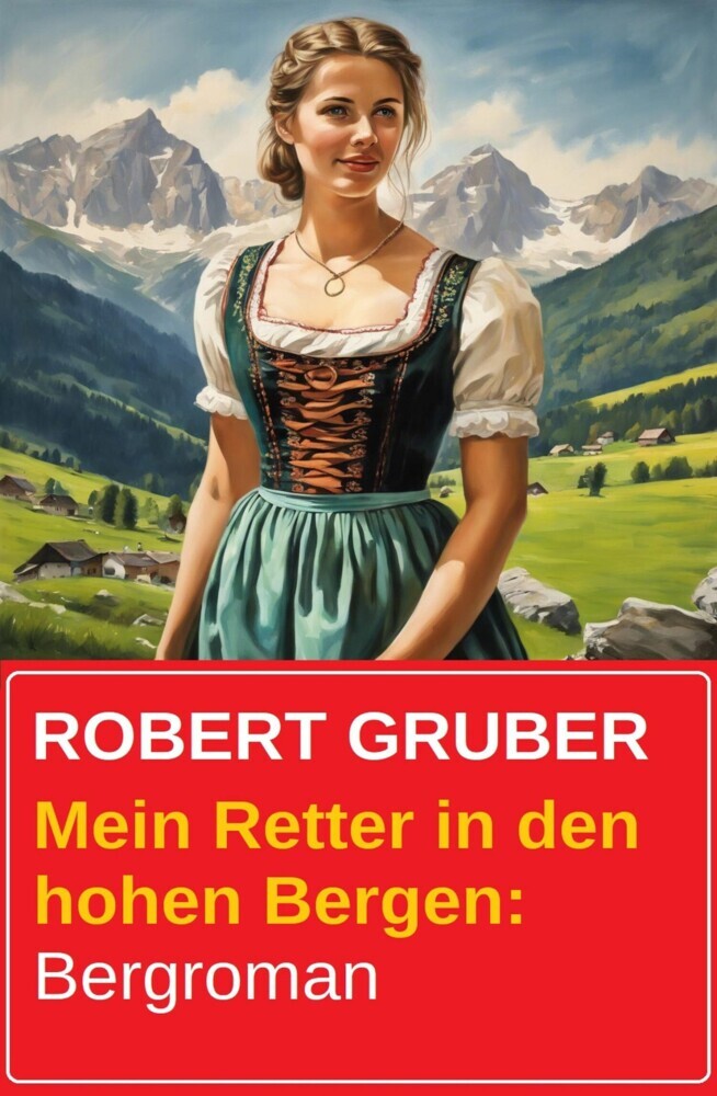 Mein Retter in den hohen Bergen: Bergroman main product photo