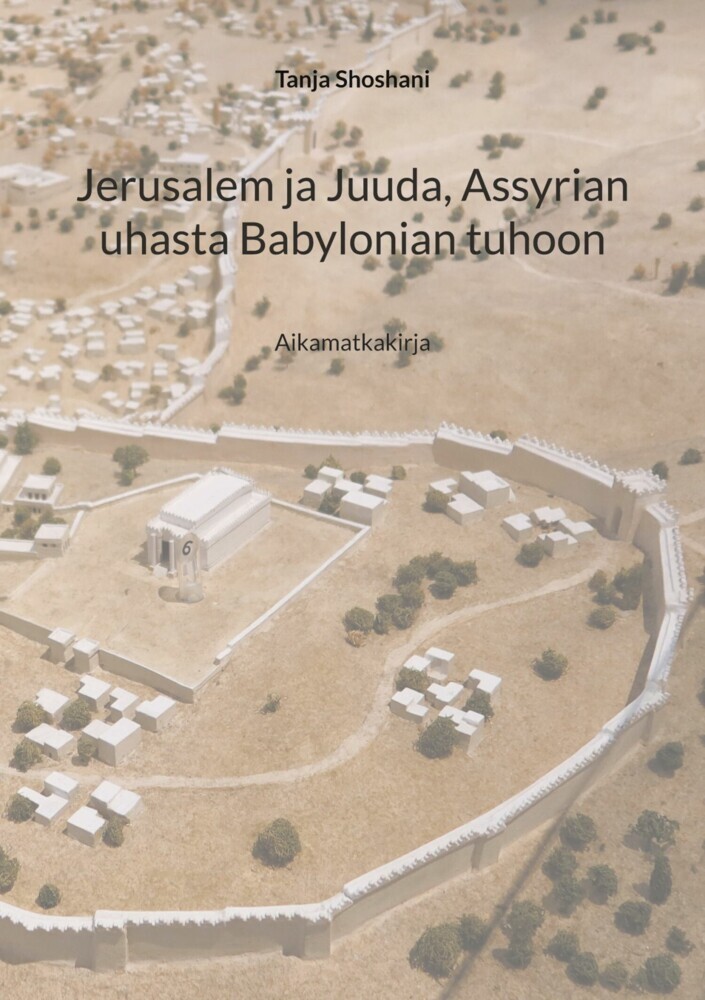 Jerusalem ja Juuda, Assyrian uhasta Babylonian tuhoon main product photo