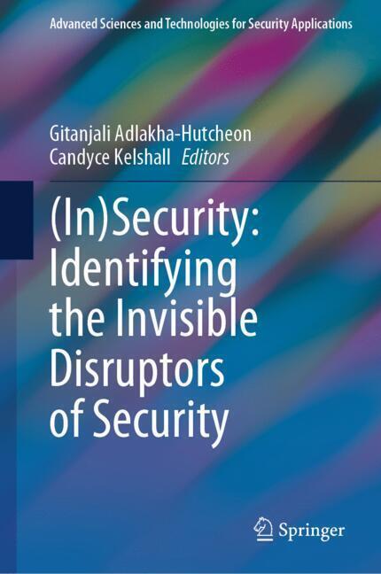 (In)Security: Identifying the Invisible Disruptors of Security main product photo