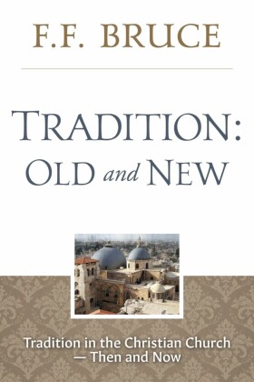 Tradition: Old and New