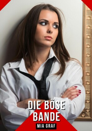 Die böse Bande