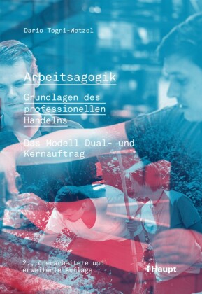 Arbeitsagogik - Grundlagen des professionellen Handelns